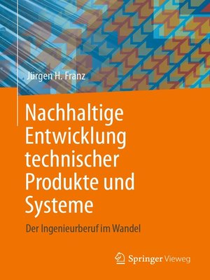 cover image of Nachhaltige Entwicklung technischer Produkte und Systeme